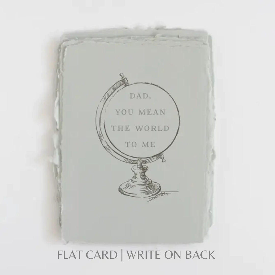 Dad You Mean the World To Me | Greeting Card