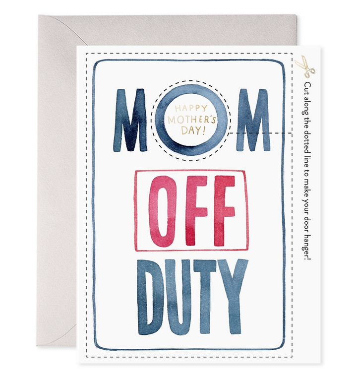 Off Duty Mom | Greeting Card