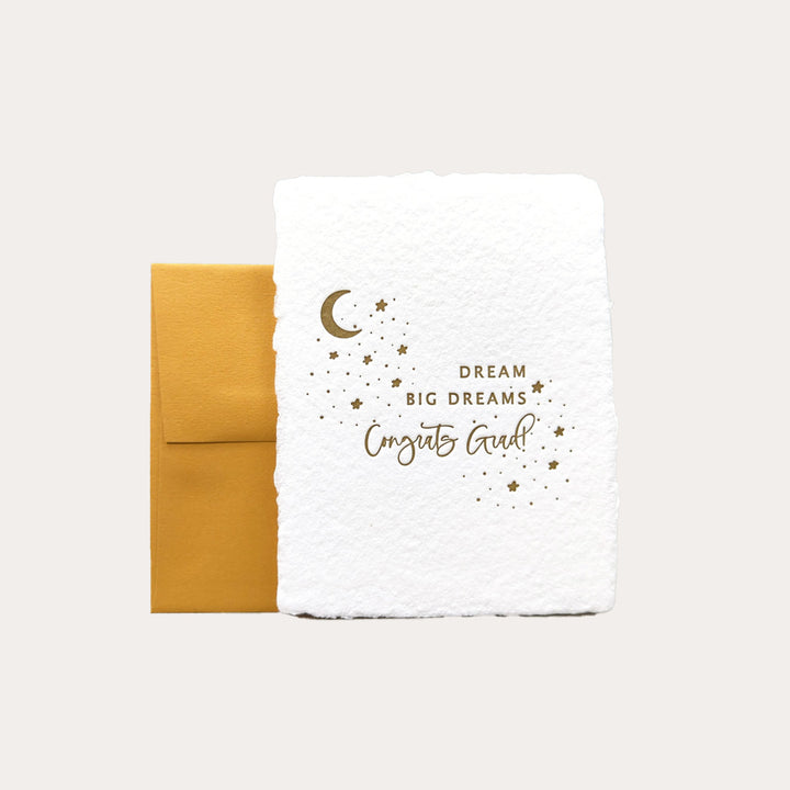 Dream big dreams Congrats Grad | Greeting Card