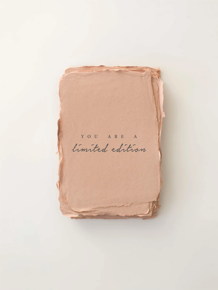You are a Limited Edition | Greeting Card