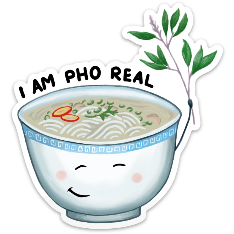 I'm Pho Real | Vinyl Sticker