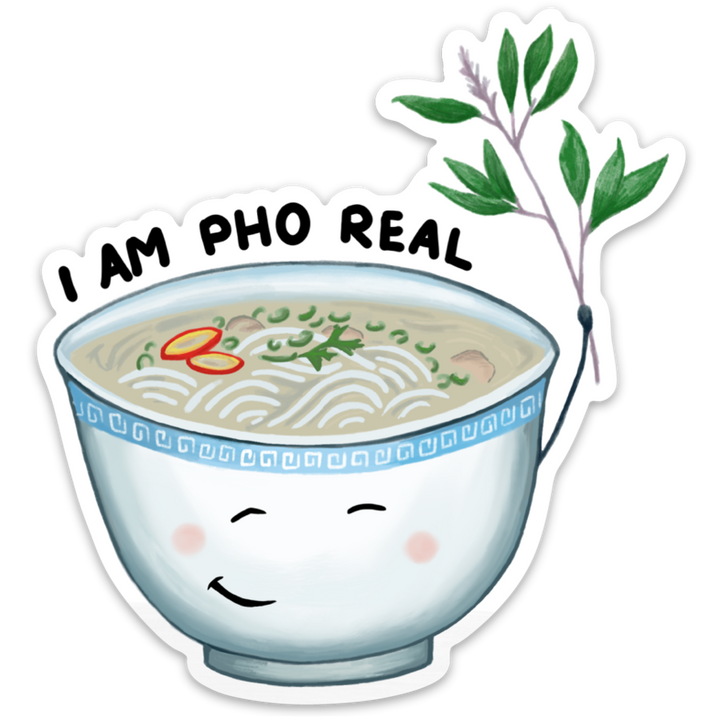 I'm Pho Real | Vinyl Sticker