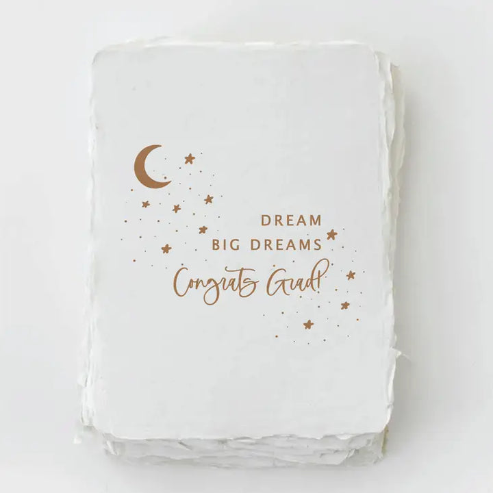 Dream big dreams Congrats Grad | Greeting Card