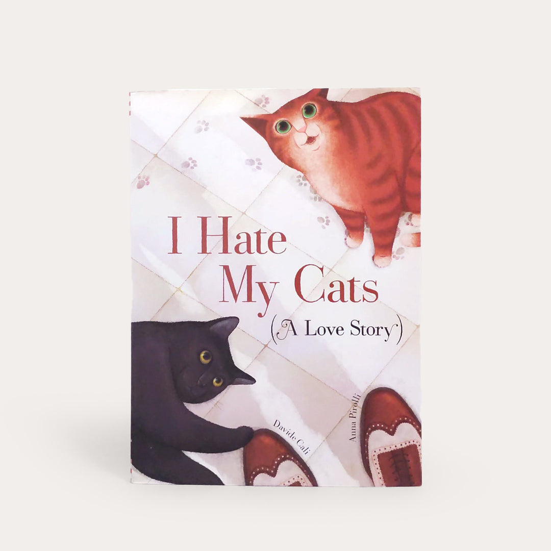 I Hate My Cats (A Love Story)*