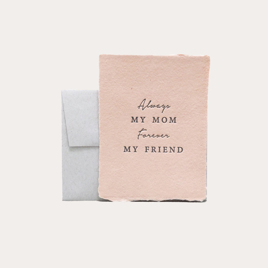 Always My Mom, Forever My Friend | Greeting Card