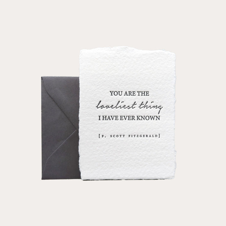 You Are The Loveliest Thing I Have Ever Known | Greeting Card