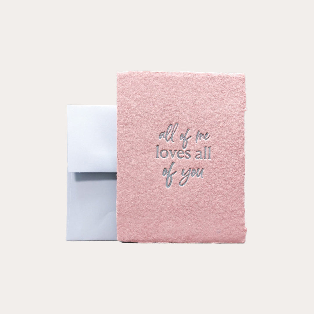 All of Me Loves All of You | Greeting Card