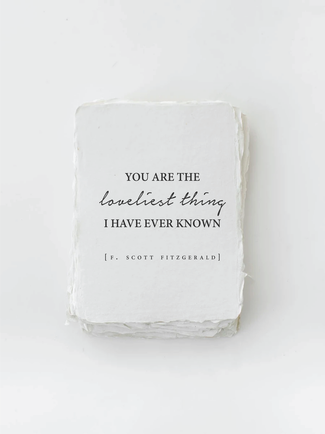You Are The Loveliest Thing I Have Ever Known | Greeting Card